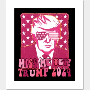 Pink Trump Miss Me Yet Trump 2024 Posters and Art